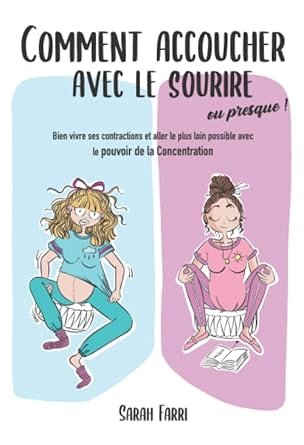 Comment accoucher avec le sourire… ou presque ! — Sarah Farri