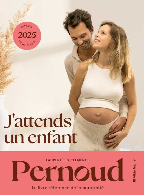 J’attends un enfant — Laurence Pernoud (Albin Michel)