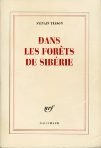 Dans les forêts de Sibérie — Sylvain Tesson livre