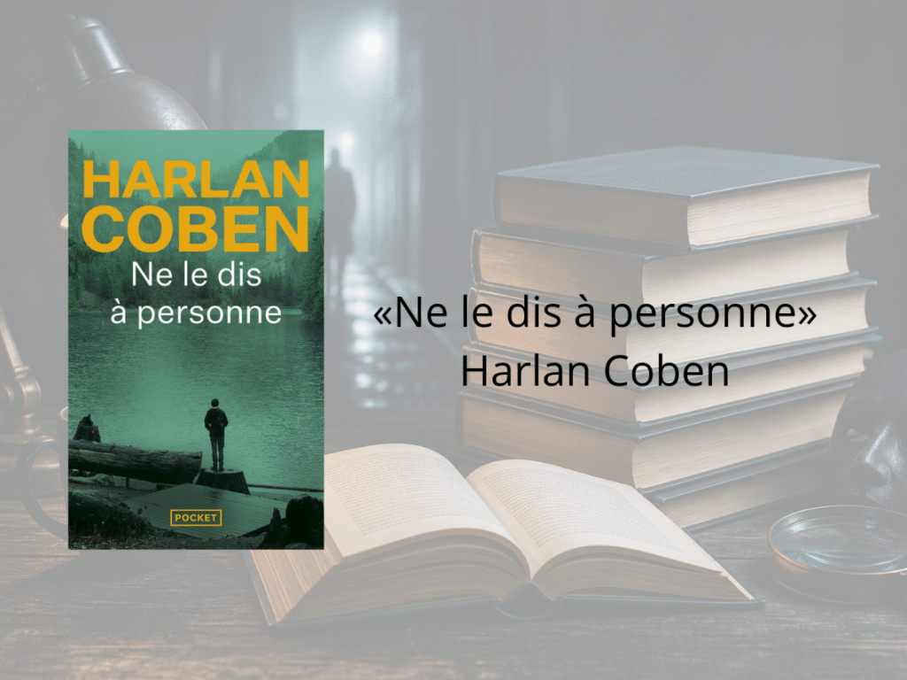 Ne le dis à personne — Harlan Coben